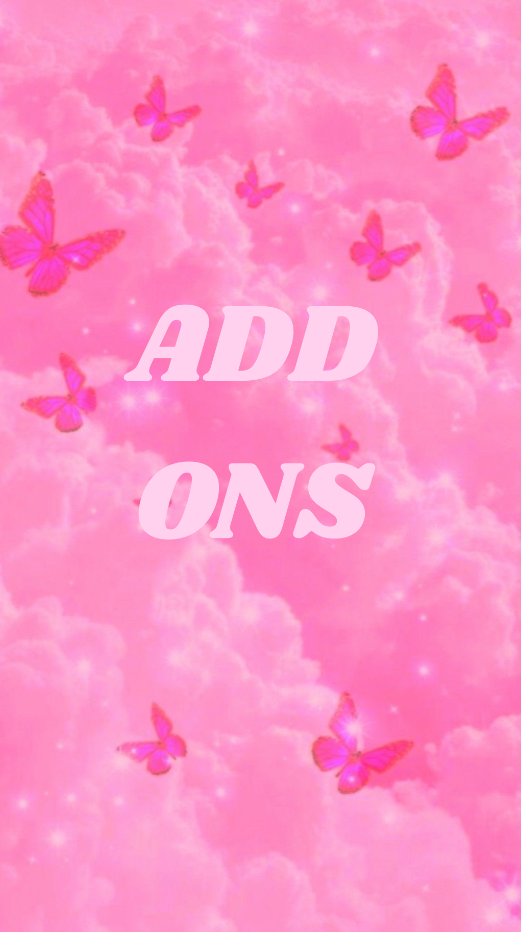 ADD ONS