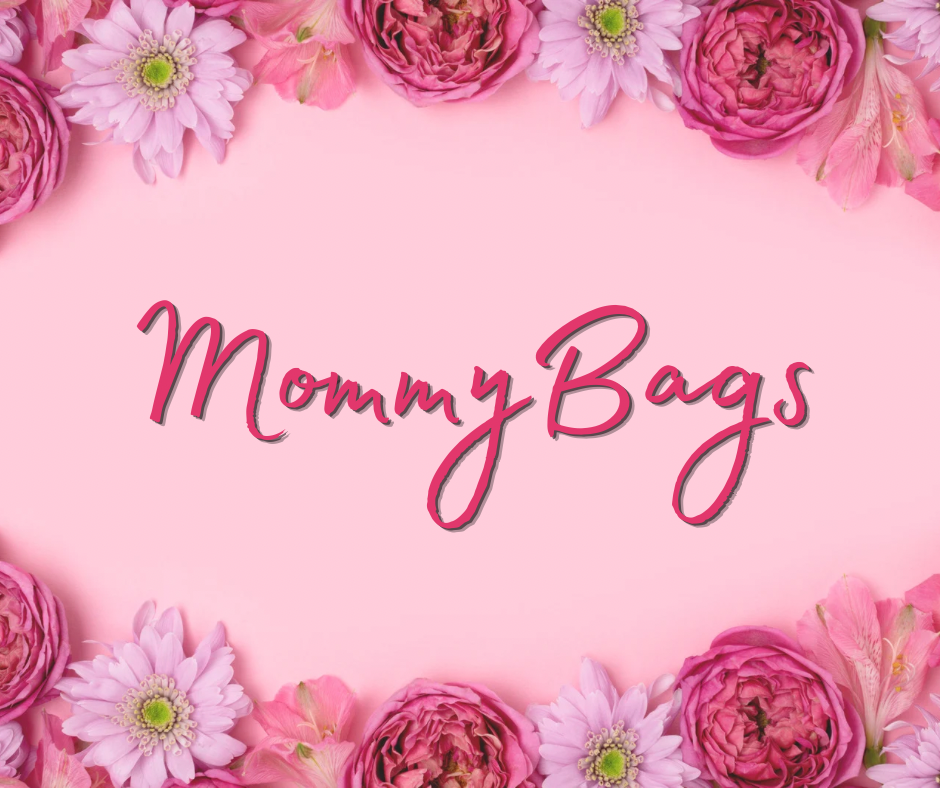 MOMMY BAGS