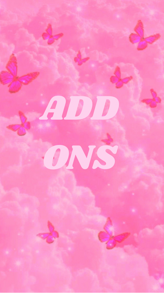 ADD ONS