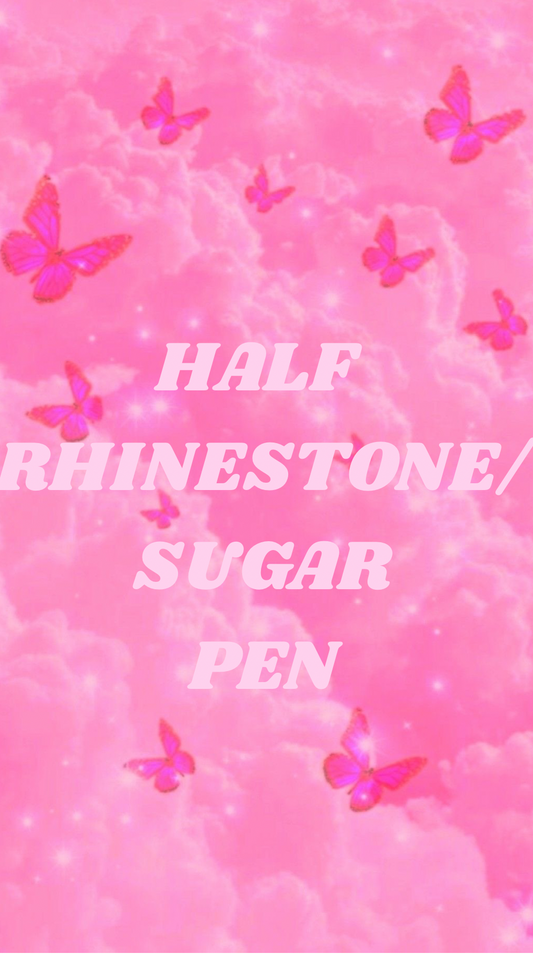 HALF RHINESTONE/SUGAR PEN